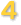 4